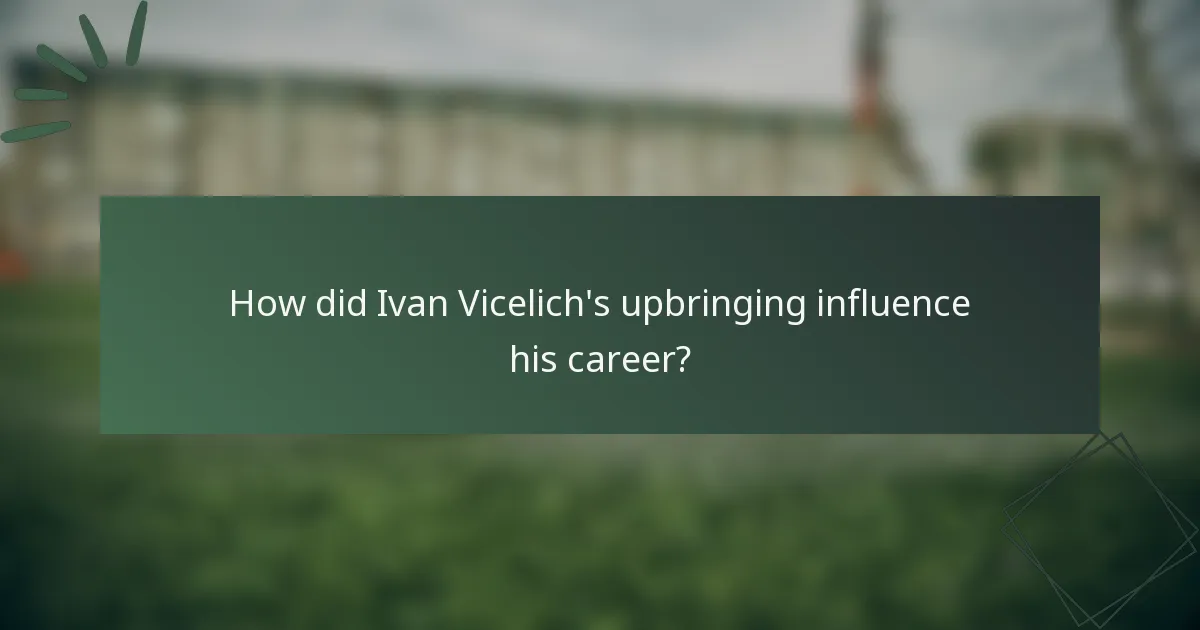 How did Ivan Vicelich's upbringing influence his career?