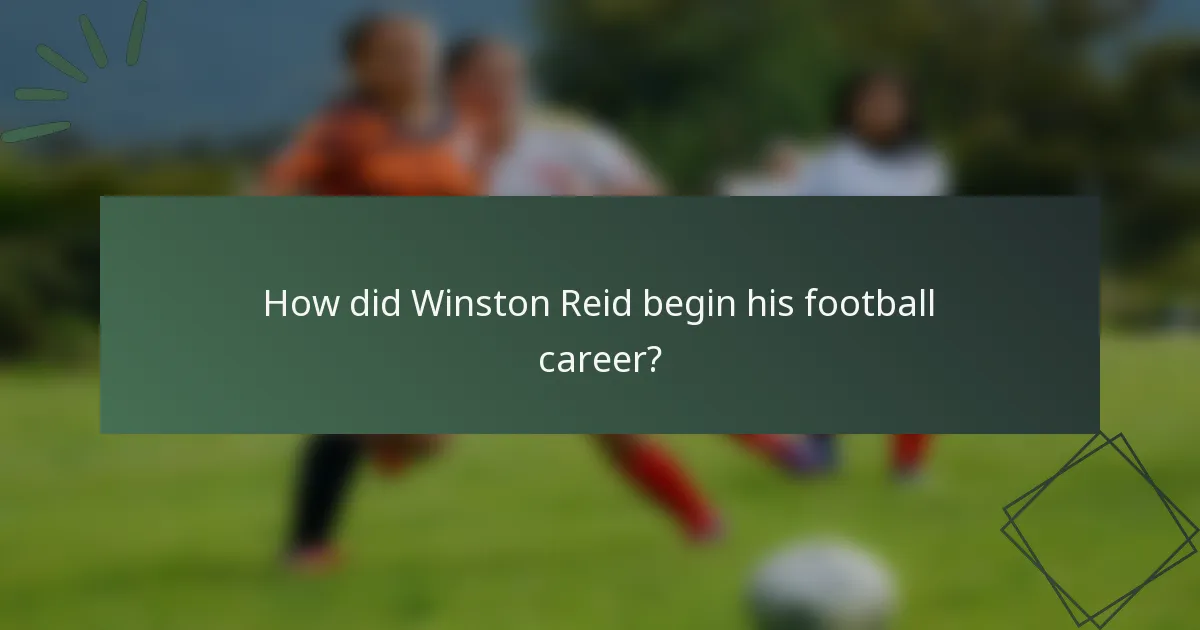 How did Winston Reid begin his football career?