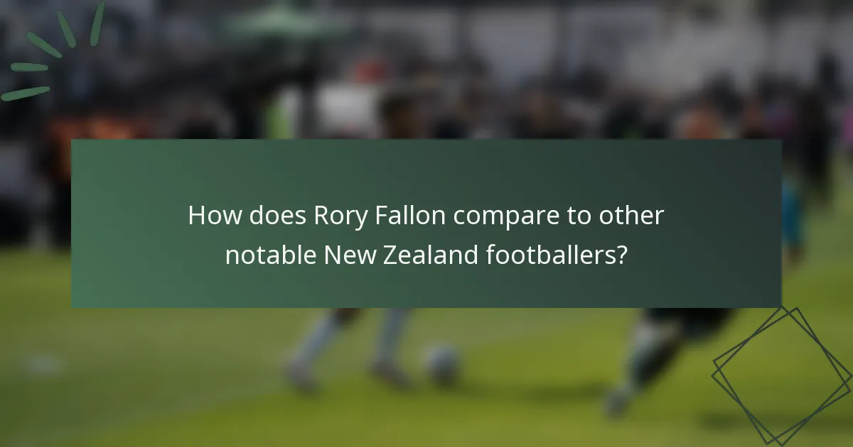 How does Rory Fallon compare to other notable New Zealand footballers?