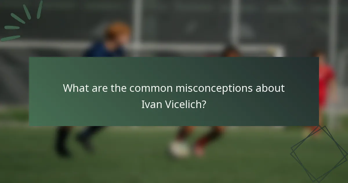 What are the common misconceptions about Ivan Vicelich?