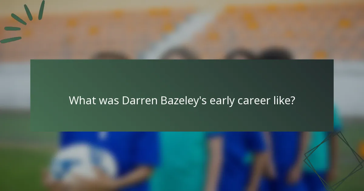 What was Darren Bazeley's early career like?